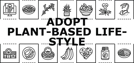 Obraz premium Adopt plant-based lifestyle banner infographic. Nutrition legumes, vegan vegetables, sustainability wellness icon vector illustration