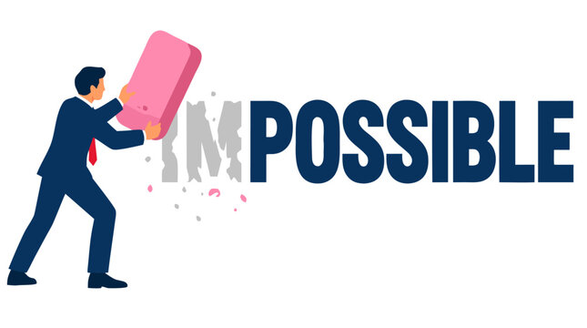 Businessman erasing IM from IMPOSSIBLE with pink eraser, concept illustration showing transformation to POSSIBLE, overcoming obstacles, achieving success, positive thinking and determination