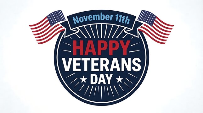 Happy veterans day patriotic emblem with american flags and november eleventh date