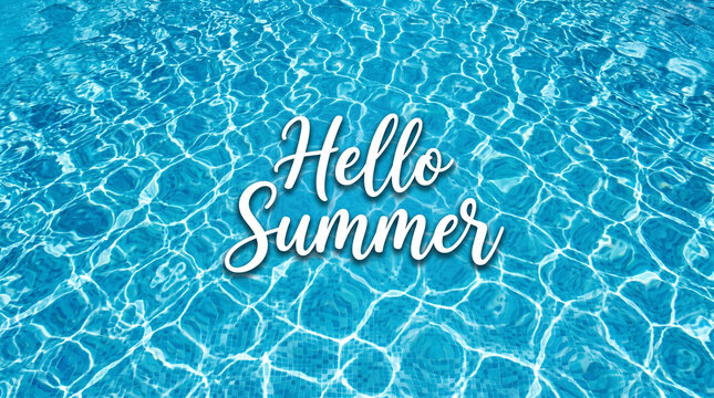 Hello summer text written in a white cursive font over a bright blue swimming pool water background with sunlight reflections