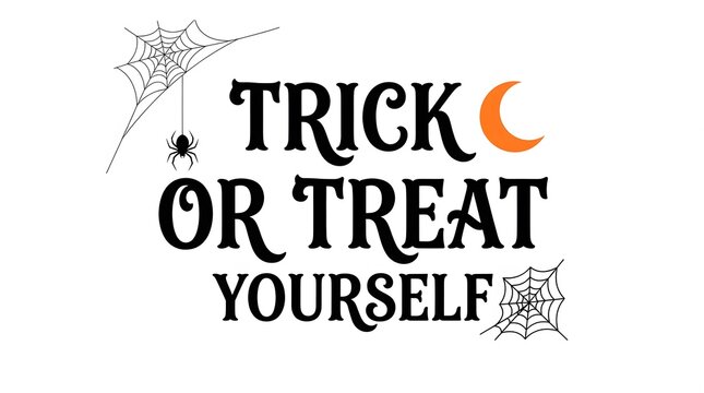 A decorative halloween themed graphic design featuring the text trick or treat yourself with a crescent moon and spider web elements on white
