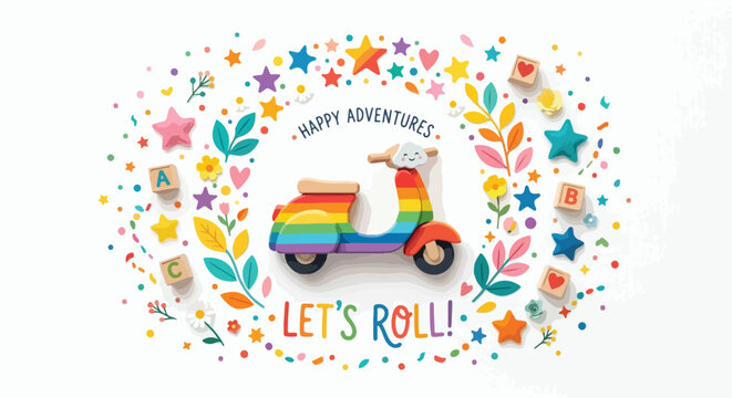 A colorful vector illustration featuring a rainbow scooter surrounded by playful stars, flowers, blocks, and cheerful text.
