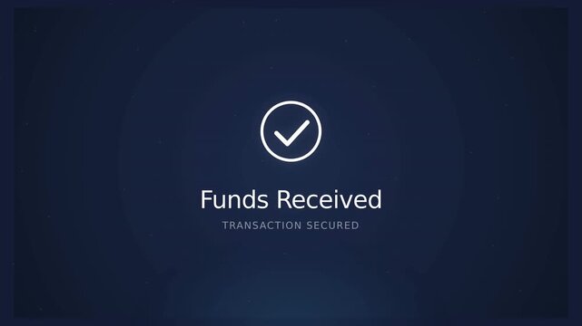 Funds Received notification screen on dark digital UI background with white checkmark icon, representing secure payment confirmation and success.
