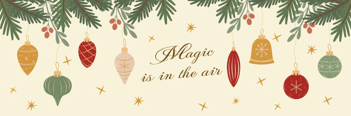 Obraz premium Hanging Christmas Ornaments And Pine Branches. Minimalist Hand drawn Vector Horizontal Banner. Magic is in the air