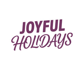 Fototapeta premium Joyful holidays purple typography on white background, for christmas greeting, cards and winter, seasonal decorations for, festive celebration projects