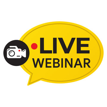 Live webinar yellow speech bubble icon with a camera symbol for digital broadcasting and online streaming events isolated on white Vector