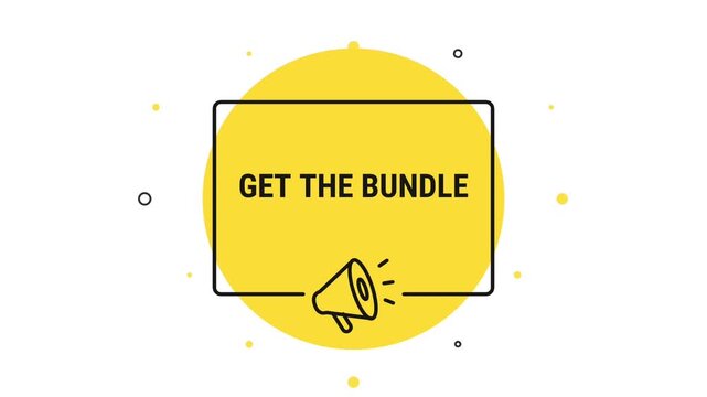 Get The Bundle animated banner, get the bundle animation, get the bundle sign, get the bundle button, promotion label, marketing announcement, special offer, megaphone, motion graphics, hd video
