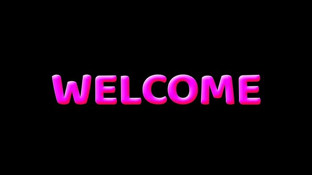 Welcome text, 3D style animation, pink color, transparent alpha channel background, 4K animated graphic.