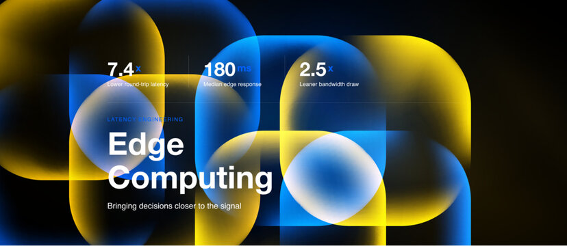 Abstract design featuring overlapping circles, text highlighting edge computing benefits. Numbers indicate latency, response times, bandwidth draw.