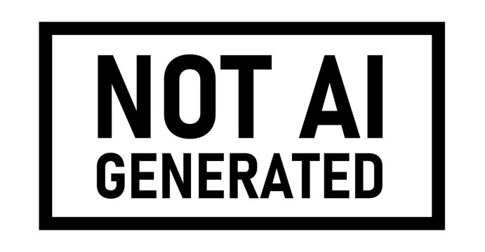 Not AI Generated Disclaimer Sign Black Isolated Icon. No AI Symbol.