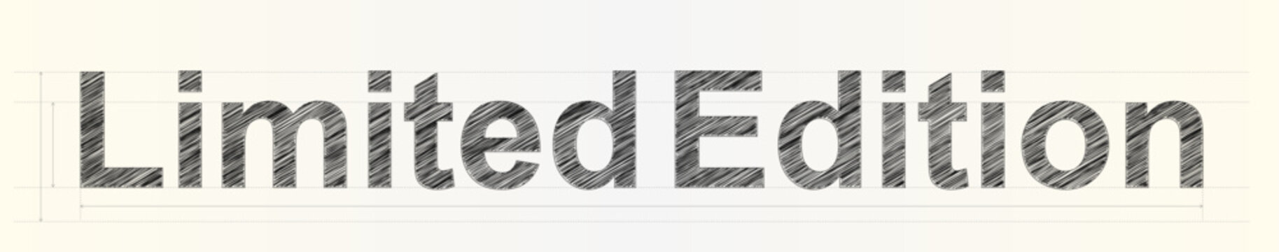 Elegant limited edition typography design created with a sketchy texture effect and light technical dimension guides