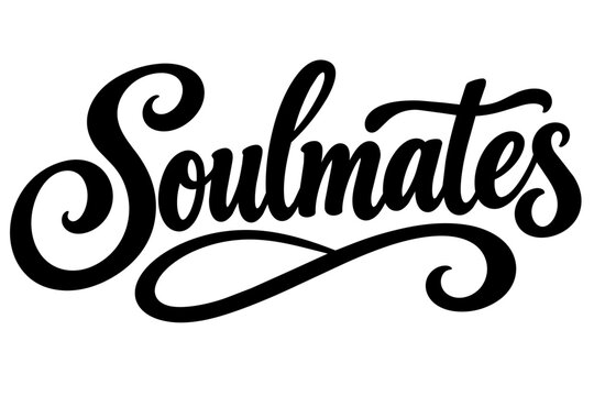 Soulmates hand lettered script design in vector