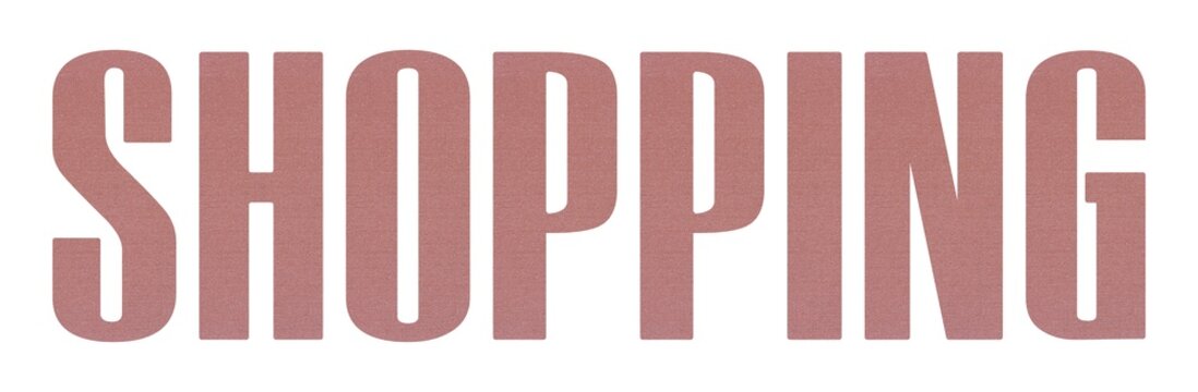 SHOPPING word with terracotta colored fabric texture on white background.