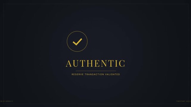 Elegant golden motion graphic displaying the word Authentic with a checkmark icon and the text Reserve Transaction Validated on a dark background, representing secure financial verification.