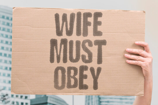 "Wife Must Obey" A verse used to justify control behind closed doors. PATRIARCHY. MARRIAGE. ABUSE. RELIGION. SILENCE.