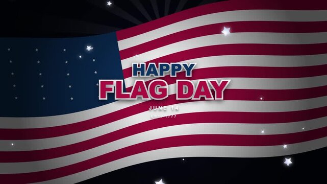 Happy flag day celebration motion background, with waving american, flag and sparkling stars