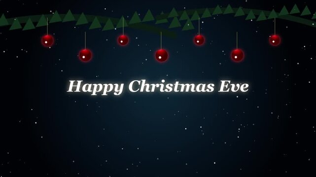 Happy Christmas eve animated greeting with hanging red ornaments and falling snow and motion background