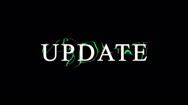 Minimal update text animation against black background with glitch effects and modern typeface.