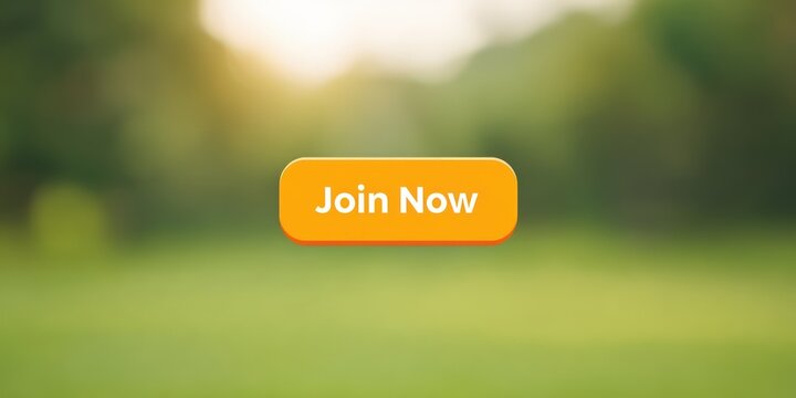 Join Now orange button with white text over blurred green nature background representing digital call to action for website user engagement
