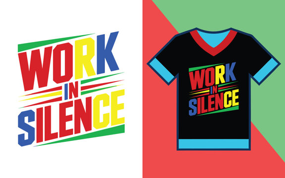 Work in silence slanted typography featuring multi-colored letters on a black t-shirt mockup