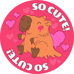Fototapeta premium Cute capybara hearts romantic quote sticker vector design pink adorable. Rodent sitting surrounded pink hearts typography so cute flat style illustration