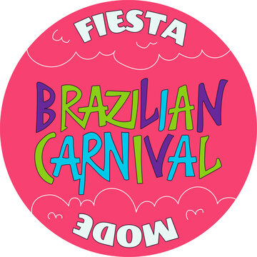 Brazilian carnival fiesta typography lettering cute vector flat sticker design pink background. Colorful hand drawn text celebration festival badge emblem graphic artwork