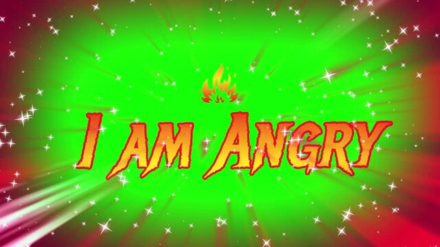 "I Am Angry" Fiery Text Green Screen Chroma Key Animation Overlay   