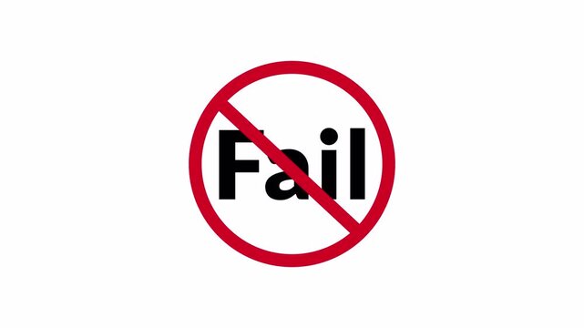 FAIL Prohibition Symbol Sign Animation Isolated on Transparent Background, stop or no exit forbidden red circle animation Warning, prohibited or ban icon animation.FAIL Prohibition Symbol in 4k