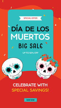 Dia de los Muertos Festival Sale Social Media Story Template with Up to 50 Percent Off.