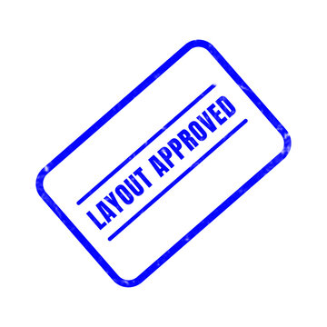 A layout approved stamp illustration represents the successful acknowledgement of design acceptance and indicates positive project progression with a clear blue ink style