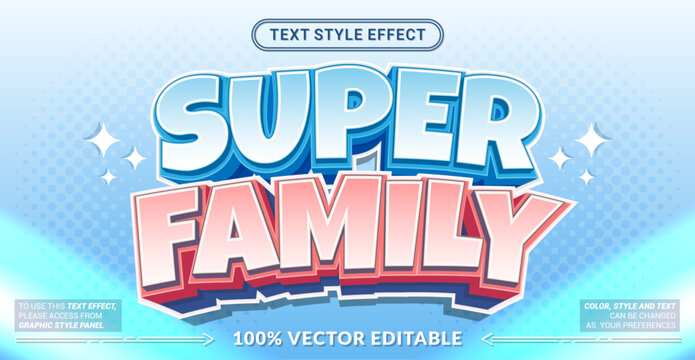 Super Family 3D editable text effect vector template for comic posters, kids event banners, vlog thumbnails, and cute graphics. Fully customizable.