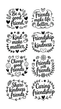 Friendship and Kindness T-Shirt Typography Badge Set with Best Friend, Good Friends, Kind Hearts and Positive Friendship Quotes