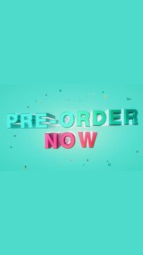 Pre-order now 3D text headline with floating confetti particles centered against a solid turquoise blue background