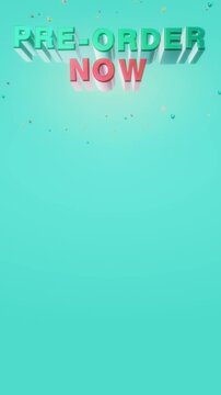 Pre-order now 3D text title with confetti at the top leaving vertical copy space on a turquoise blue backdrop animation