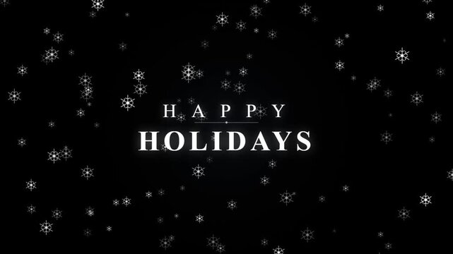 Happy Holidays text animation with falling snowflakes on black