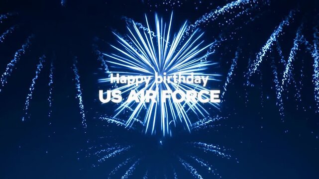Celebratory fireworks display with 'Happy Birtay US Air Force' text on a dark blue background during a festive night