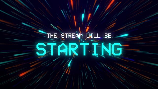 The stream will be starting text in pixel font with colorful glowing light streaks rushing forward in a warp speed effect.