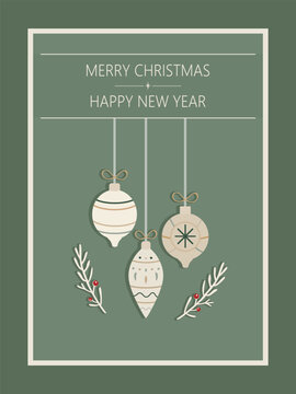 Festive greeting card or holiday poster with three hanging Christmas ornaments and branches with red berries on a green background. Features Merry Christmas and Happy New Year text for seasonal design