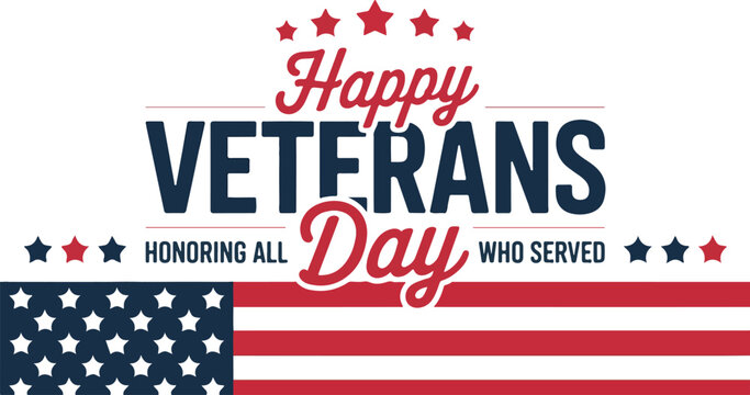 Happy veterans day banner with red and blue text, stars, and an american flag pattern, honoring those who served in the united states military