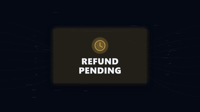 Refund pending message displayed in a dark status panel with yellow clock icon and glowing effects for transaction processing