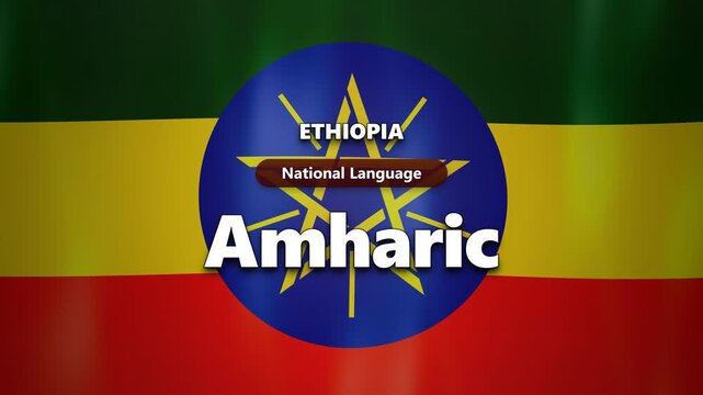 Ethiopia National Language Amharic Presented On Screen With The Ethiopian Flag In A Clean Digital Information Graphic