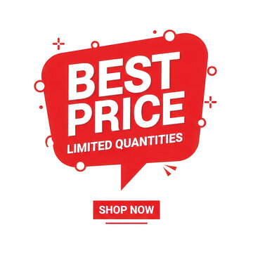 Red speech bubble with 'BEST PRICE LIMITED QUANTITIES' and 'SHOP NOW' button against a white surface