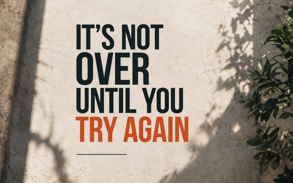 Motivational quote about resilience, persistence, and trying again after failure with a simple natural background for inspirational content.