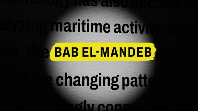Maritime shipping concept featuring highlighted BAB EL-MANDEB text on newspaper background with cinematic 3D camera zoom out animation in 4K