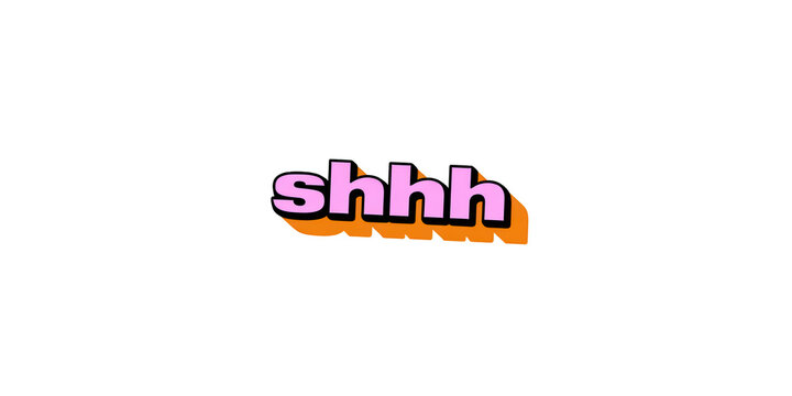 Minimalist shhhh text design with gradient orange outline for silent branding and soundproofing concepts