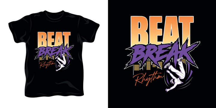 Beat break rhythm tshirt design featuring a breakdancer performing a headspin move with orange and purple typography over a detailed urban city background.