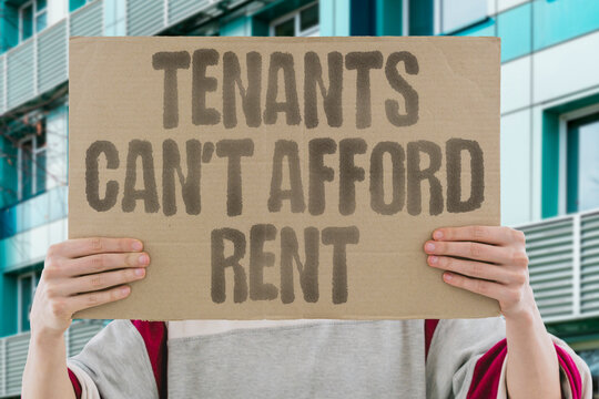 "Tenants Can't Afford Rent" Economic hardship forces difficult housing choices. TENANT. POVERTY. HOUSING. CRISIS. ECONOMICS.