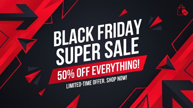 Black Friday super sale with 50 percent off everything during a limited time offer with dynamic geometric shapes