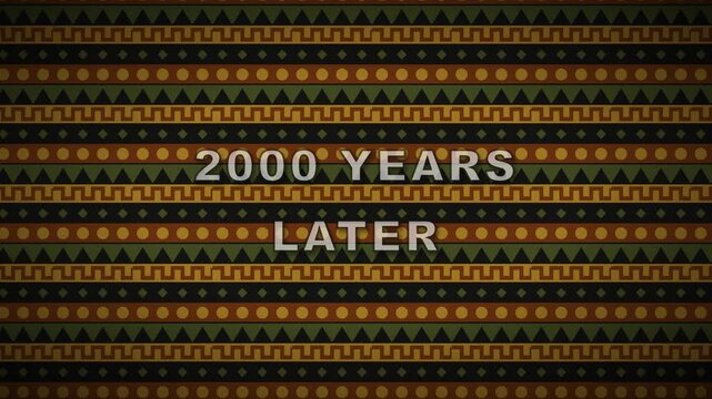 Retro vintage title card animation reading '2000 YEARS LATER' over an ethnic geometric pattern. Features dramatic scaling reveals, vintage film grain, warm muted colors, and a seamless timeline loop.
