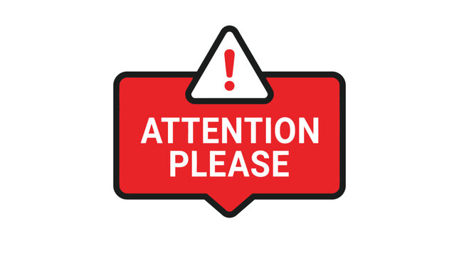 Attention please text box vector graphic illustration featuring a bold red warning sign with white letters